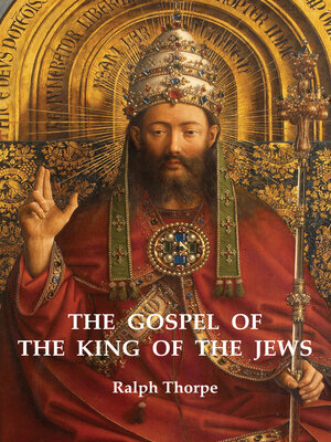 cover image of The Gospel of the King of the Jews